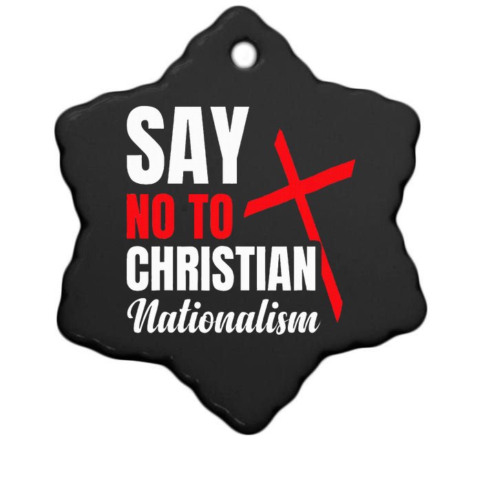 Say No To Christian Nationalism Ceramic Star Ornament