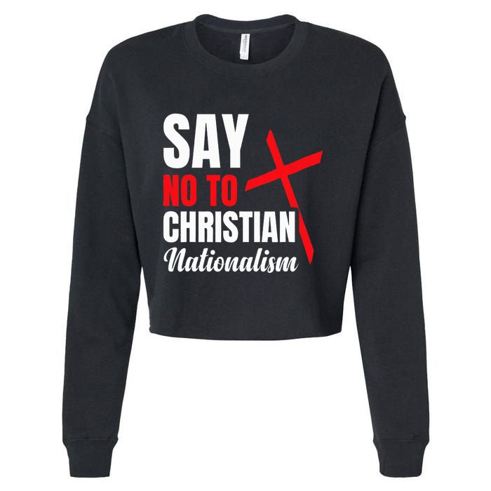 Say No To Christian Nationalism Cropped Pullover Crew