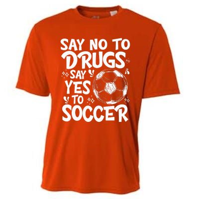 Say No To Drugs Say Yes To Soccer Drug Free Cooling Performance Crew T-Shirt