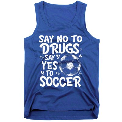 Say No To Drugs Say Yes To Soccer Drug Free Tank Top