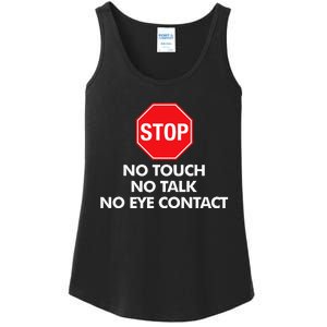 Stop No Touch No Talk No Eye Contact Ladies Essential Tank