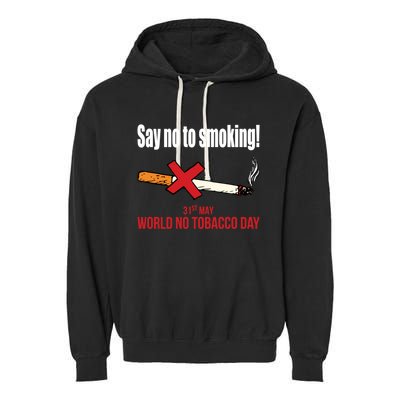 Say No To Smoking Gift Garment-Dyed Fleece Hoodie