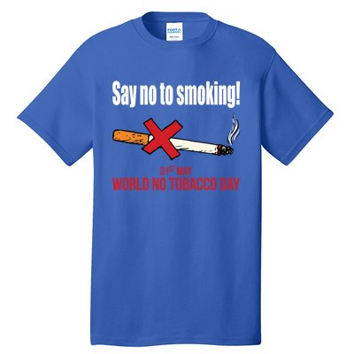 Say No To Smoking Gift Tall T-Shirt