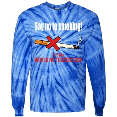 Say No To Smoking Gift Tie-Dye Long Sleeve Shirt