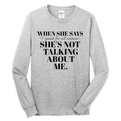 SheS Not Talking About Me Tall Long Sleeve T-Shirt