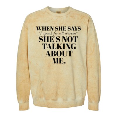 SheS Not Talking About Me Colorblast Crewneck Sweatshirt