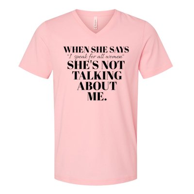 SheS Not Talking About Me V-Neck T-Shirt