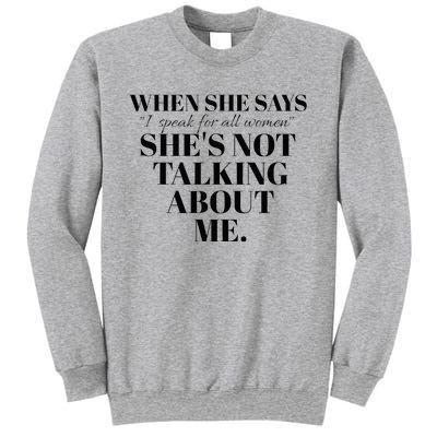 SheS Not Talking About Me Sweatshirt