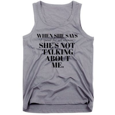 SheS Not Talking About Me Tank Top