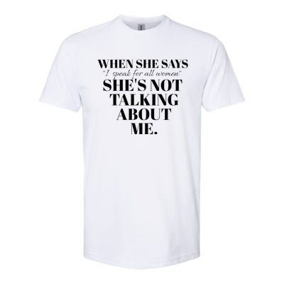 SheS Not Talking About Me Softstyle CVC T-Shirt