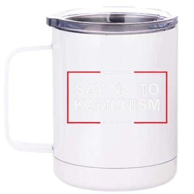 Say No To Kamunism Gift 12 oz Stainless Steel Tumbler Cup