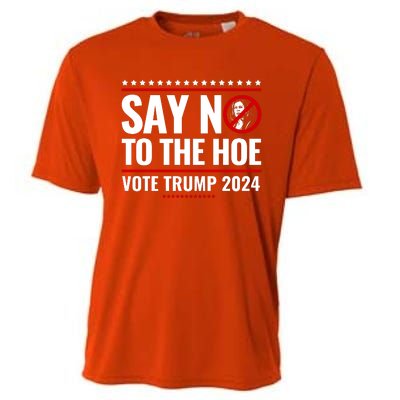 Say No To The Hoe Vote Trump 2024 Cooling Performance Crew T-Shirt