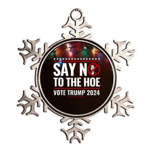 Say No To The Hoe Vote Trump 2024 Metallic Star Ornament