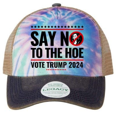 Say No To The Hoe Vote Trump 2024 Legacy Tie Dye Trucker Hat