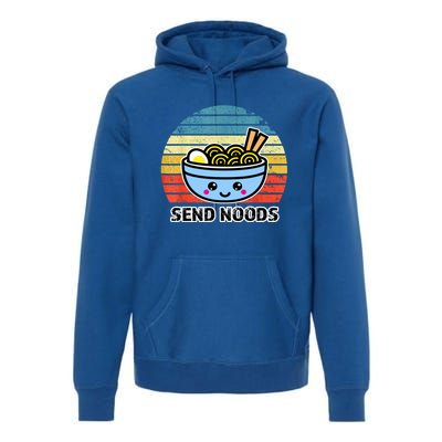 Send Noods Tee Funny Great Ra Noodle Bowl Gift Premium Hoodie