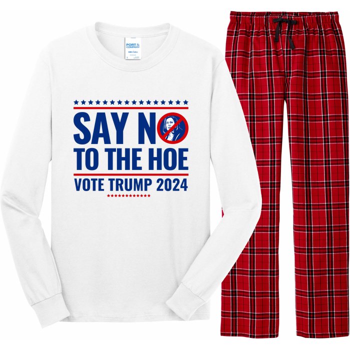 Say No To The Hoe Vote Trump 2024 Long Sleeve Pajama Set