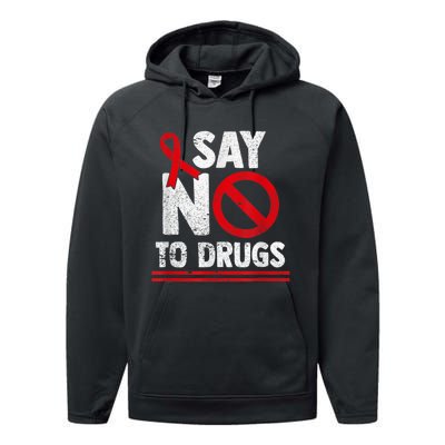 Say No To Drugs Support Red Ribbon Awareness Week Performance Fleece Hoodie