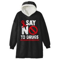 Say No To Drugs Support Red Ribbon Awareness Week Hooded Wearable Blanket