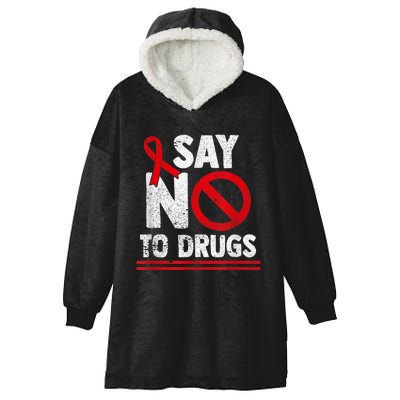 Say No To Drugs Support Red Ribbon Awareness Week Hooded Wearable Blanket