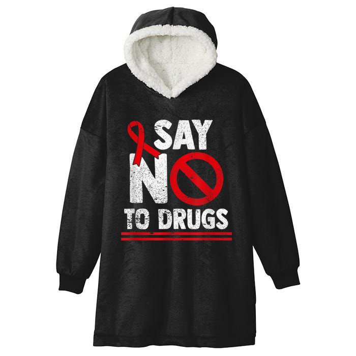 Say No To Drugs Support Red Ribbon Awareness Week Hooded Wearable Blanket