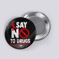 Say No To Drugs Support Red Ribbon Awareness Week Button