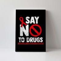 Say No To Drugs Support Red Ribbon Awareness Week Canvas