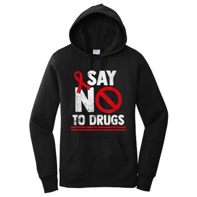 Say No To Drugs Support Red Ribbon Awareness Week Women's Pullover Hoodie