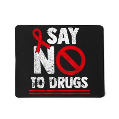 Say No To Drugs Support Red Ribbon Awareness Week Mousepad