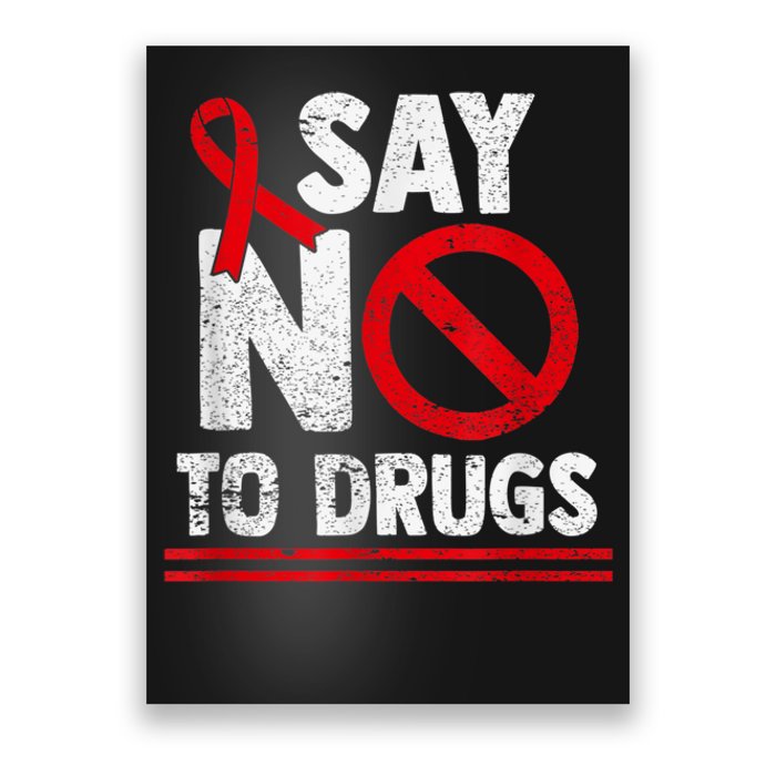 Say No To Drugs Support Red Ribbon Awareness Week Poster