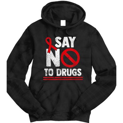 Say No To Drugs Support Red Ribbon Awareness Week Tie Dye Hoodie