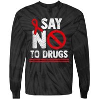 Say No To Drugs Support Red Ribbon Awareness Week Tie-Dye Long Sleeve Shirt