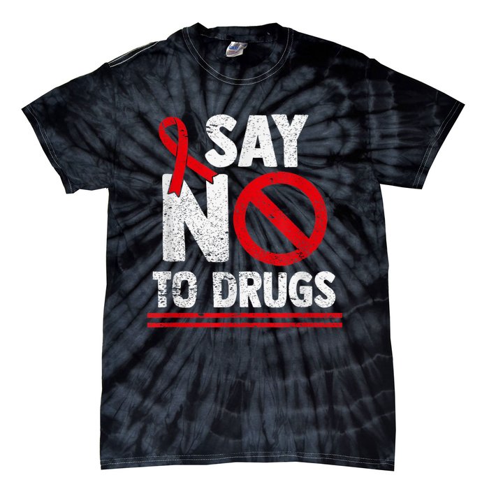 Say No To Drugs Support Red Ribbon Awareness Week Tie-Dye T-Shirt