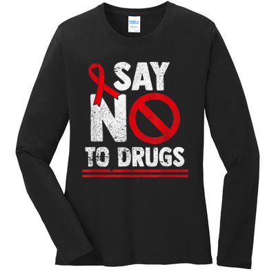 Say No To Drugs Support Red Ribbon Awareness Week Ladies Long Sleeve Shirt