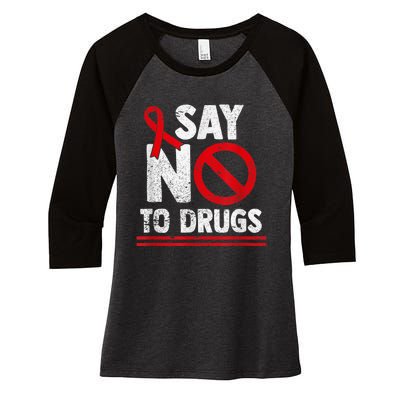 Say No To Drugs Support Red Ribbon Awareness Week Women's Tri-Blend 3/4-Sleeve Raglan Shirt