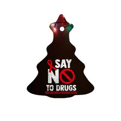 Say No To Drugs Support Red Ribbon Awareness Week Ceramic Tree Ornament