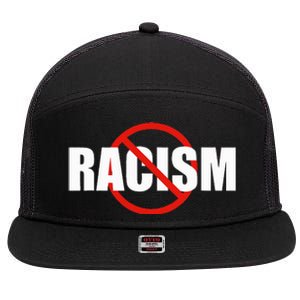 Say No To Racism Antiracism Symbol Gift For Antiracist 7 Panel Mesh Trucker Snapback Hat