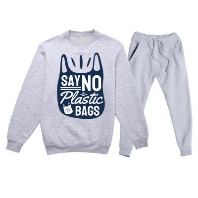 Say No To Plastic Bags Premium Crewneck Sweatsuit Set