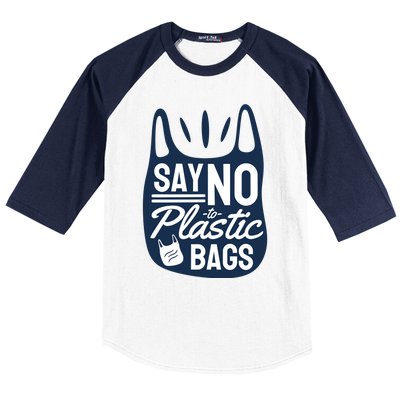 Say No To Plastic Bags Baseball Sleeve Shirt