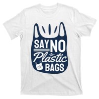 Say No To Plastic Bags T-Shirt