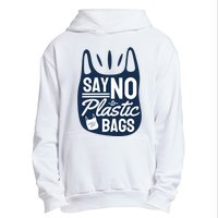 Say No To Plastic Bags Urban Pullover Hoodie