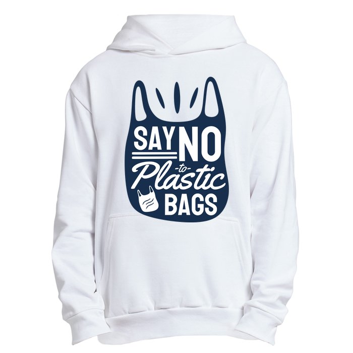 Say No To Plastic Bags Urban Pullover Hoodie