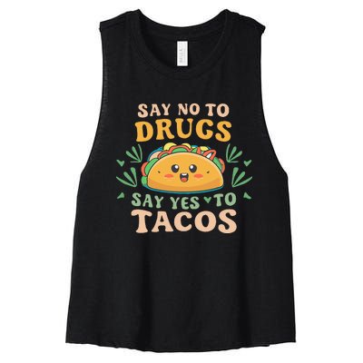 Say NO to Drugs Say Yes to Tacos  Women's Racerback Cropped Tank