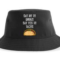 Say No To Drugs Say Yes To Tacos Sustainable Bucket Hat