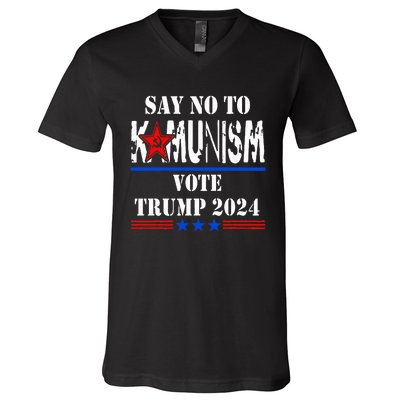 Say No To Kamunism Vote Trump 2024 V-Neck T-Shirt