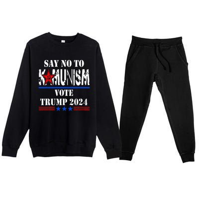 Say No To Kamunism Vote Trump 2024 Premium Crewneck Sweatsuit Set