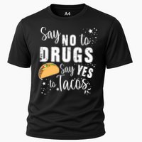 Say No To Drugs, Say Yes To Tacos Cooling Performance Crew T-Shirt