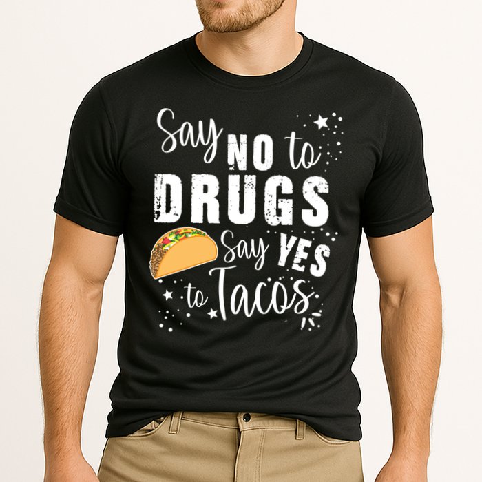 Say No To Drugs, Say Yes To Tacos Cooling Performance Crew T-Shirt