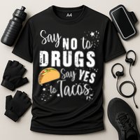 Say No To Drugs, Say Yes To Tacos Cooling Performance Crew T-Shirt