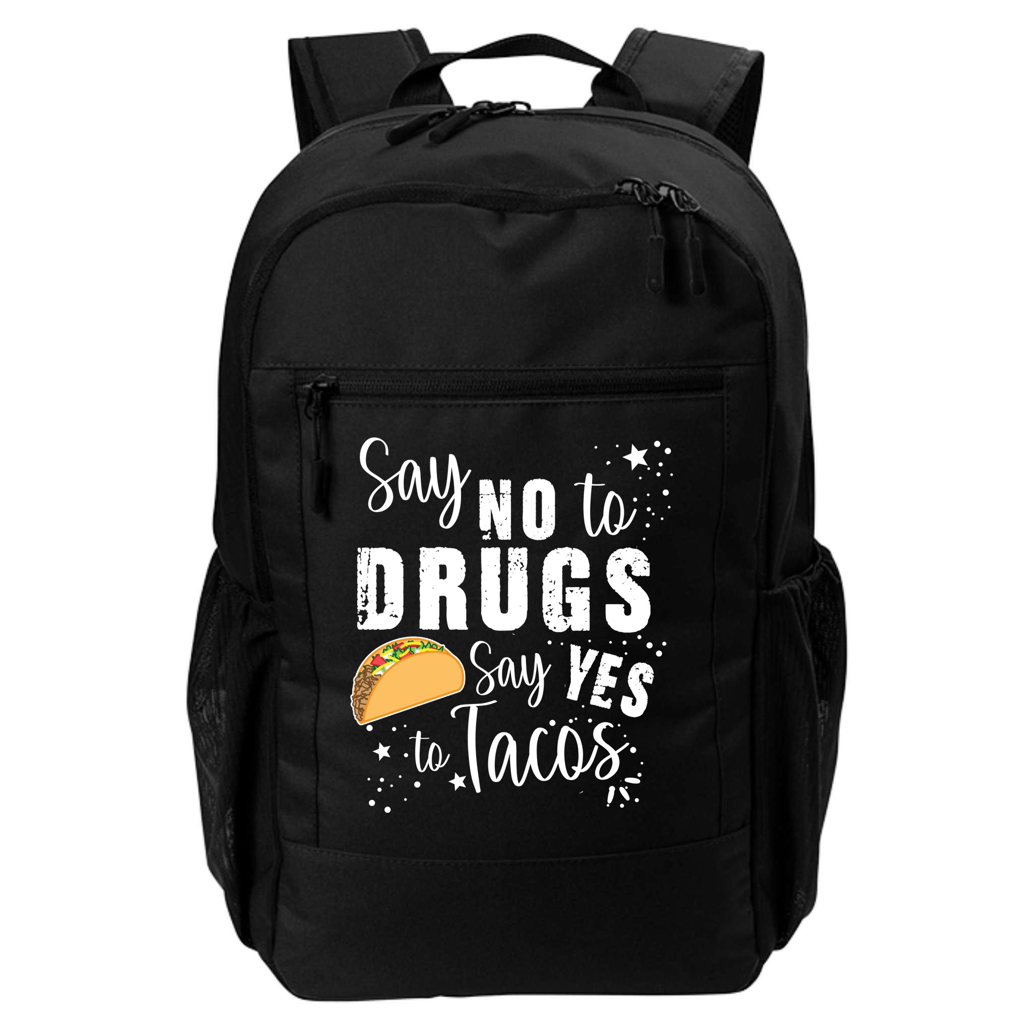 Say No To Drugs, Say Yes To Tacos Backpack