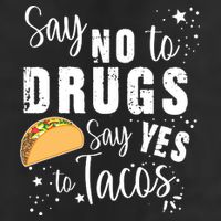 Say No To Drugs, Say Yes To Tacos Adult Drive Performance Visor